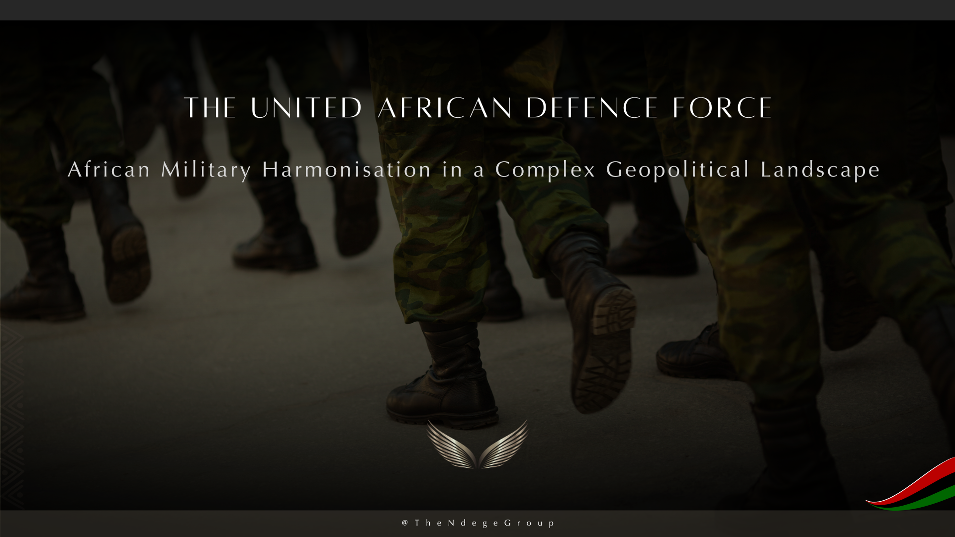 The United African Defence Force℠ | Africa&rsquo;s Sovereign Development Trust&reg;