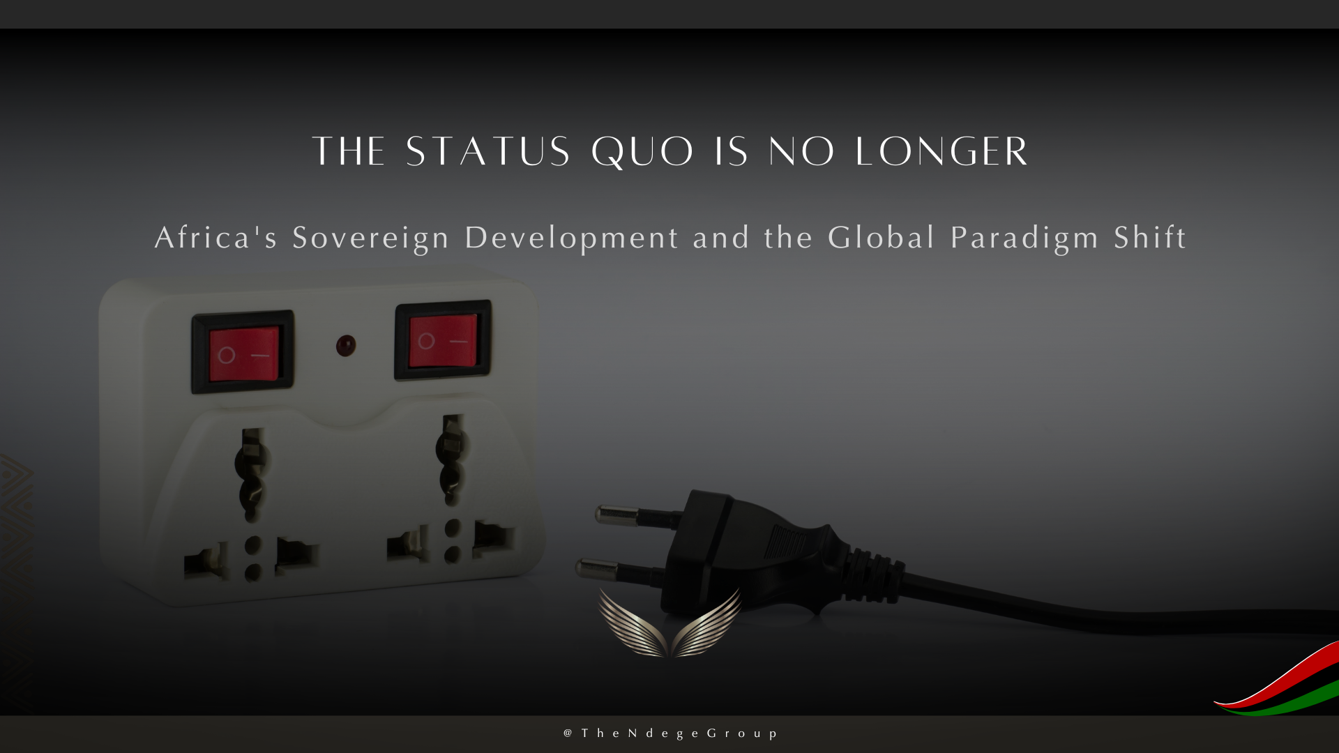 The Status Quo Is Dead — Africa's Sovereign Development Trust®