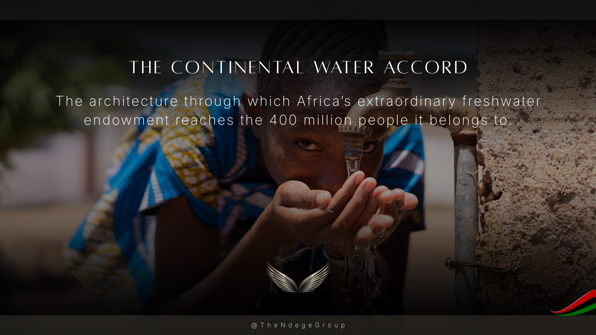 The Continental Water Accord: Riparian rights, the Trans-boundary Water Tribunal, and the Continental Water Pipeline under the African Federation Treaty Framework&copy; | The Ndege Group&reg; | Africa&rsquo;s Sovereign Development Trust&reg;